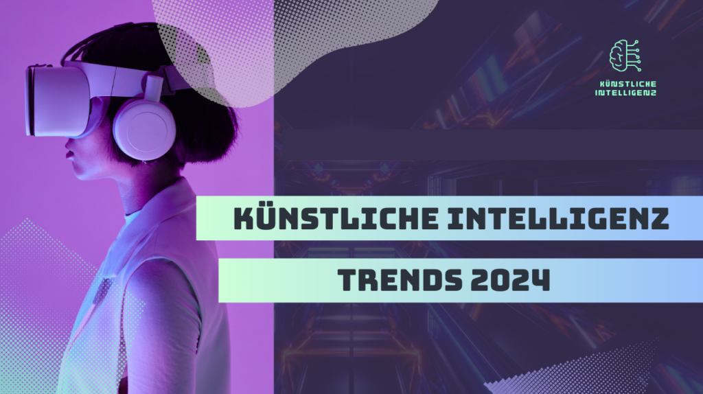 KI-Trends 2024